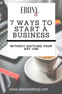 EbonyWBlog 7 ways to start a business