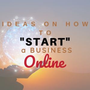 Are you interested in ideas on how to start a business online? Learn about different ideas on how to quickly start a business online for little to no cost. #howtostartanonlinebusiness #workfromhomeideas #homebasedbusinessideas
