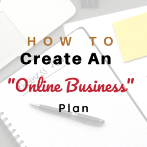 How To Create An Online Business Plan