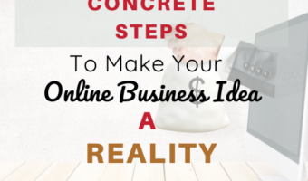 How to Turn Your Online Business Ideas Into Reality