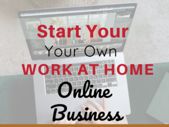 Start Your Own Work At Home Online Business