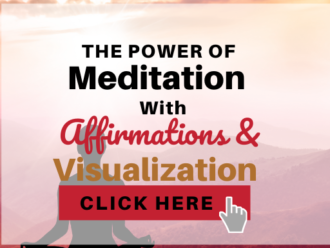 The Power of Meditation With Affirmations And Visualization